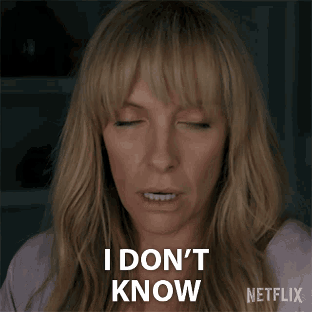 I Dont Know Laura Oliver GIF - I Dont Know Laura Oliver Toni Collette GIFs