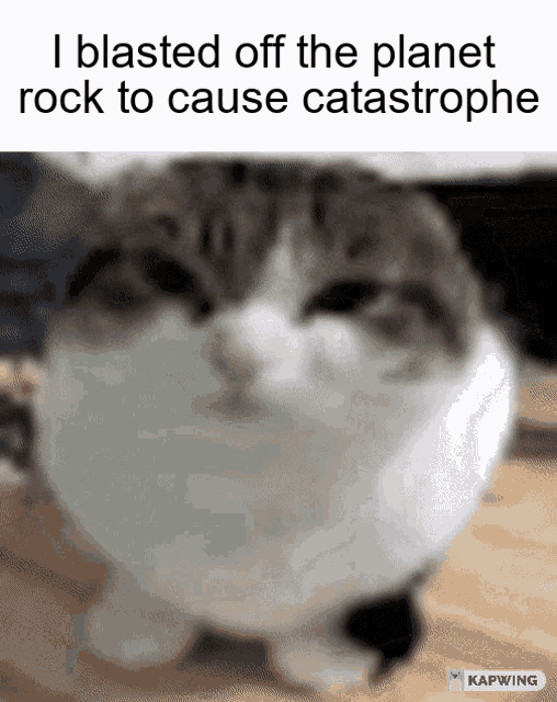 I Blasted Off The Planet Rock To Cause Catastrophe Enemy GIF - I Blasted Off The Planet Rock To Cause Catastrophe Enemy GIFs