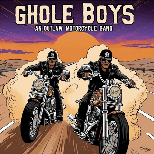 a poster for ghole boys an outlaw motorcycle gang showing two men riding motorcycles