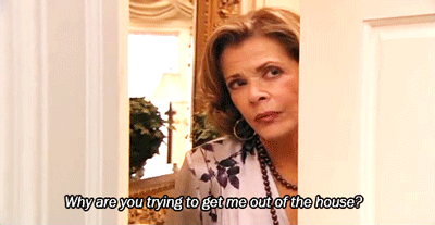 I Don'T Wanna Go... GIF - Get Out Of House Arrested Development Why Are You Trying GIFs