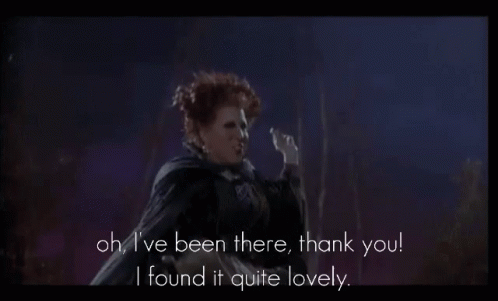 Bette Midler Ive Been There GIF - Bette Midler Ive Been There Hocuspocus GIFs
