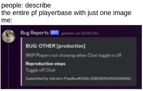 people describe the entire pf playerbase with just one image of me