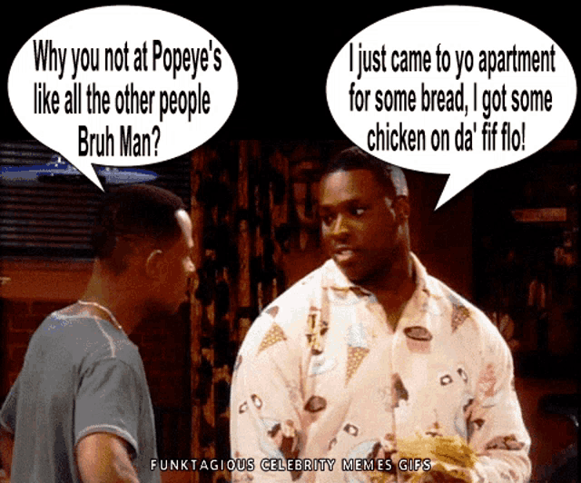 two men are talking and one has a speech bubble that says " why you not at popeye 's like all the other people "
