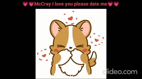 a picture of a dog with hearts around it and the words mccray i love you please date me below it