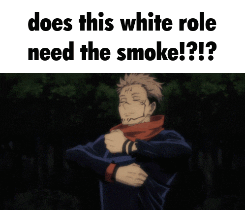 does this white role need the smoke !! ?