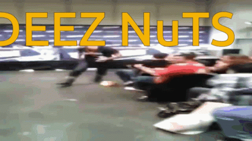 بروهبروهبروهبروه Deez Nuts GIF - بروهبروهبروهبروه بروهبروه Deez Nuts GIFs