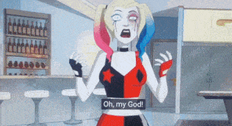 harley quinn says oh my god in a cartoon scene