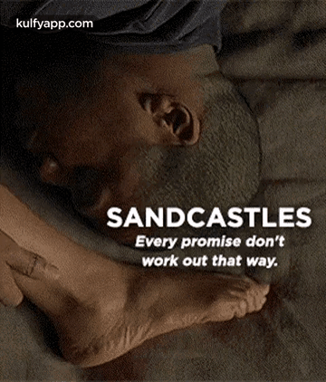 Sandcastlesevery Promise Don'Twork Out That Way..Gif GIF - Sandcastlesevery Promise Don'Twork Out That Way. Face Person GIFs