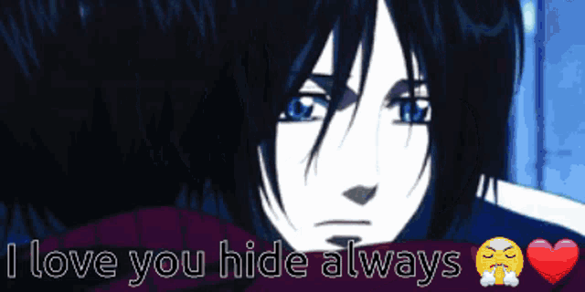 a picture of a person with the words i love you hide always