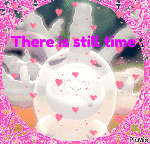 a picture that says there is still time