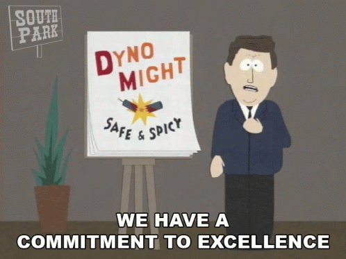 We Have A Commitment To Excellence South Park GIF - We Have A Commitment To Excellence South Park S2e8 GIFs
