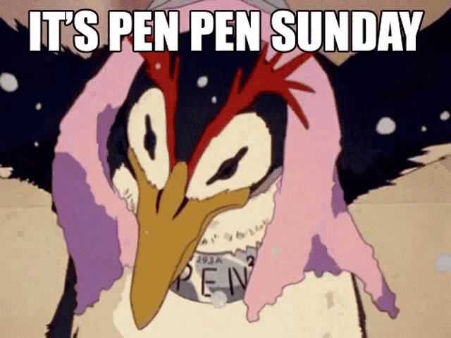 a cartoon of a penguin with the words " it 's pen pen sunday " above it