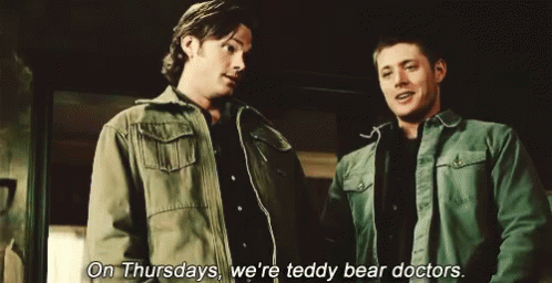 Thursday On Thursdays Were Teddy Bear Doctors GIF - Thursday On Thursdays Were Teddy Bear Doctors Supernatural GIFs