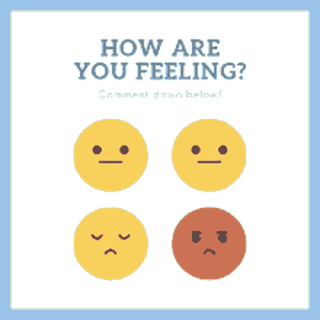 a poster that says " how are you feeling " on it