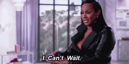I Cant Wait GIF - Basketball Wives Cant Wait Excited GIFs