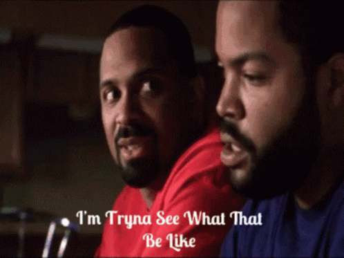 Mike Epps Friday GIF - Mike Epps Friday Im Tryna See What That Be Like GIFs