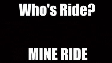 a picture of a roller coaster with the words who 's ride mine ride below it