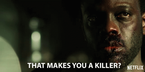 That Makes You A Killer Seriously GIF - That Makes You A Killer Seriously Doubtful GIFs