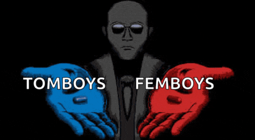 a man holding a blue pill and a red pill with the words tomboy and femboy written on them