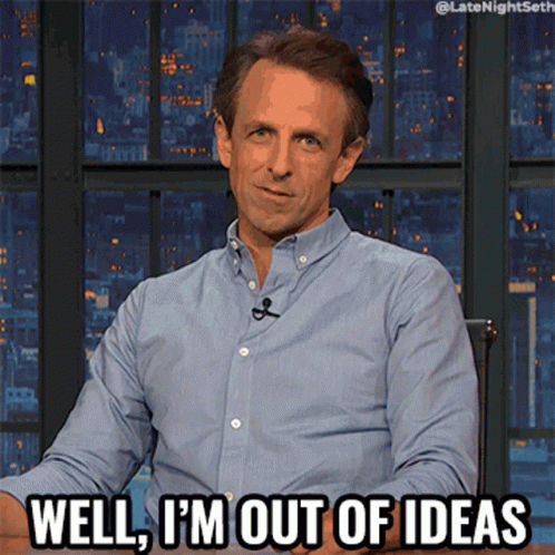 Well Im Out Of Ideas Seth Meyers GIF - Well Im Out Of Ideas Seth Meyers Late Night With Seth Meyers GIFs