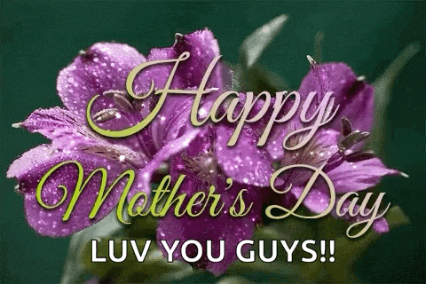 a mother 's day card with purple flowers and the words `` happy mother 's day luv you guys ''