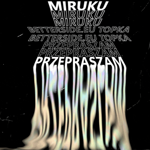 a poster that says mirku betterside.eu topka on it