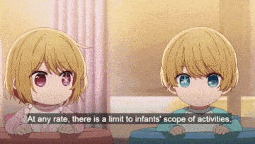 two children are sitting next to each other with the words at any rate there is a limit to infants ' scope of activities
