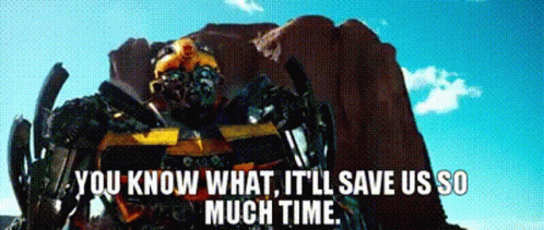 Transformers Bumblebee GIF - Transformers Bumblebee You Know What Itll Save Us So Much Time GIFs