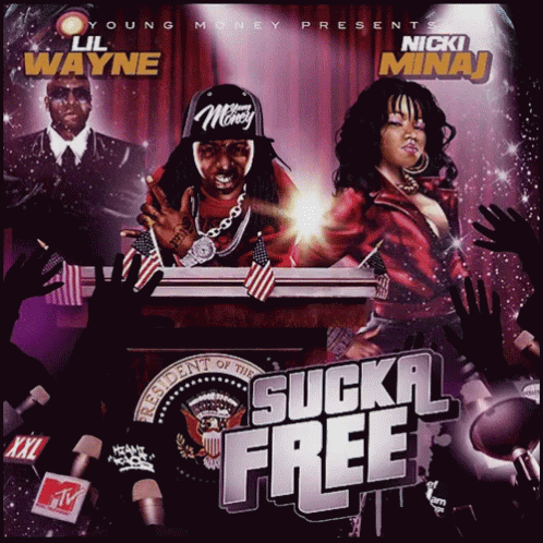 Sucka Free - Sucka GIF - Sucka Nicki Minaj Lil Wayne GIFs