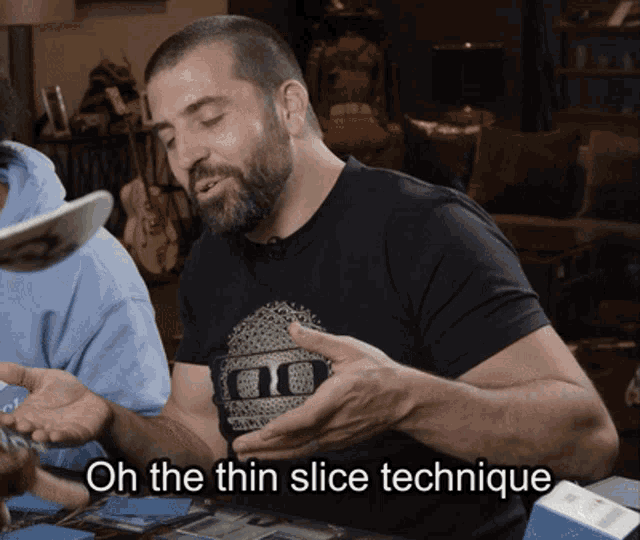 a man says oh the thin slice technique while sitting at a table