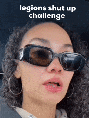 a woman wearing sunglasses with the words legions shut up challenge on the bottom