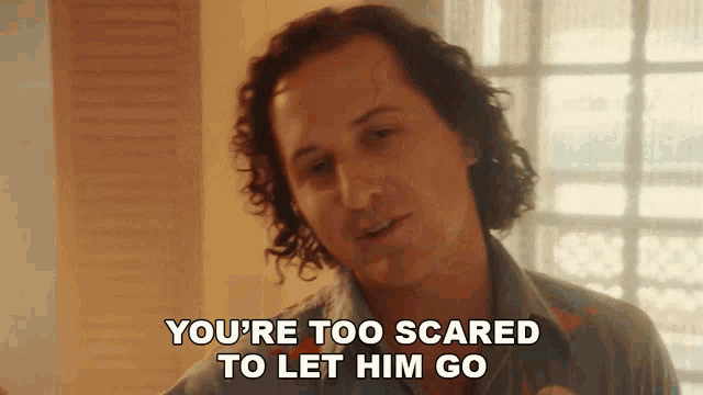 Youre Too Scared To Let Him Go Reid Haughton GIF - Youre Too Scared To Let Him Go Reid Haughton Day You Dont Song GIFs