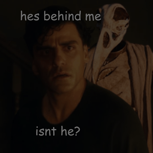 Hes Behind Me Isnt He GIF - Hes Behind Me Isnt He Moon Kbight GIFs
