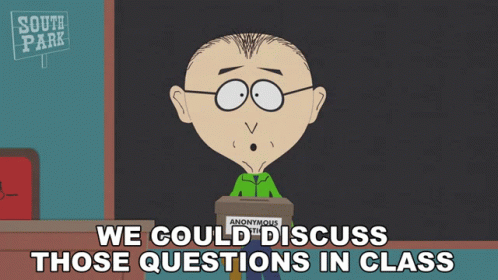 We Could Discuss Those Questions In Class Mr Mackey GIF - We Could Discuss Those Questions In Class Mr Mackey South Park GIFs