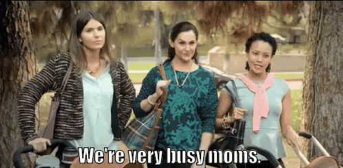 We'Re Very Busy Moms. GIF - Busy Mom Mom Duty Stay At Home Mom GIFs