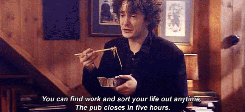 Pub Closes Soon GIF - You Can Find Work Sort Your Life Pub GIFs