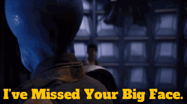 a man talking to another man with the words " i 've missed your big face " above him