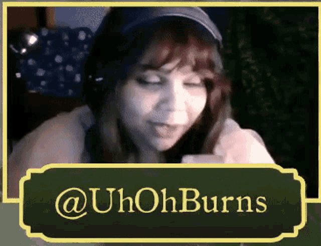 a picture of a woman with the words @uhohburns on it