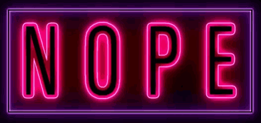 a neon sign that says nope in pink letters
