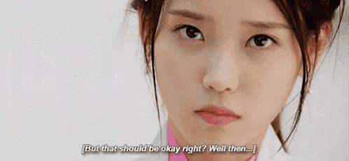 a close up of a girl 's face with the words `` but that should be okay right ? well then ... ''