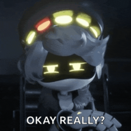 a cartoon character says okay really on the bottom right