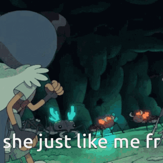 a cartoon says she just like me