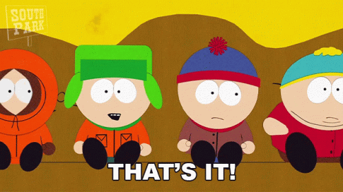 Thats It South Park GIF - Thats It South Park A Very Crappy Christmas GIFs