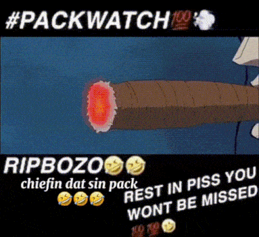a cartoon of a cigar with a red hole in the middle and the words rip bozo chiefin dat sin pack