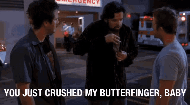 You Just Crushed My Butterfinger Baby Ready To Rumble GIF - You Just Crushed My Butterfinger Baby Ready To Rumble Movie GIFs