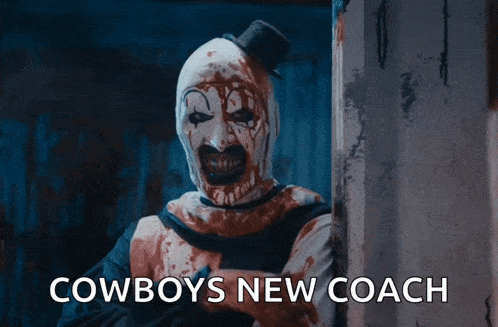 a bloody clown with the words cowboys new coach written below him