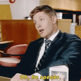 Dean Winchester Oh He Speaks GIF