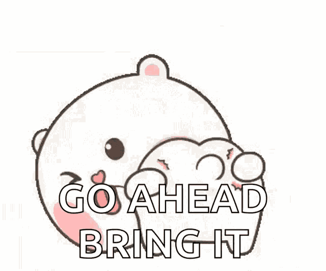 a cartoon teddy bear is sticking out its tongue and saying `` go ahead bring it '' .