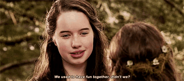 a girl talking to another girl with the words we used to have fun together didn 't we