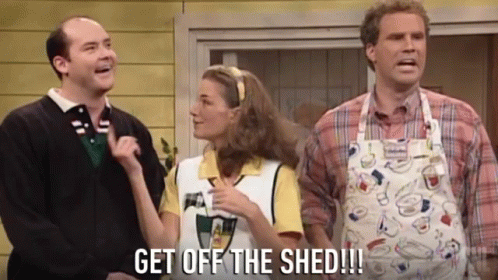 Get Off The Shed Get Out GIF - Get Off The Shed Get Off Get Out GIFs